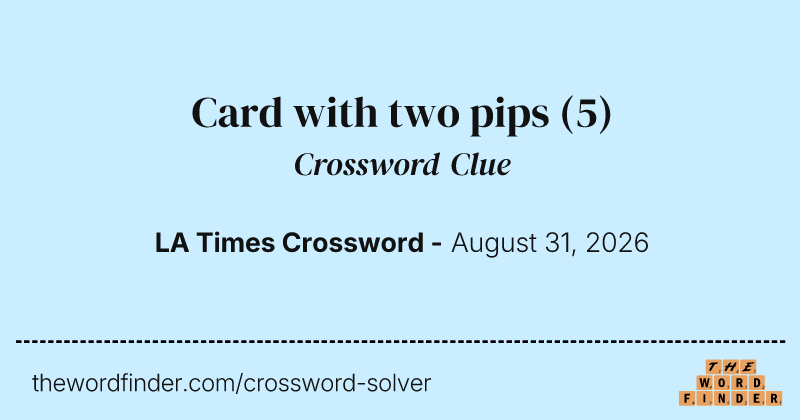 Card with two pips crossword clue image