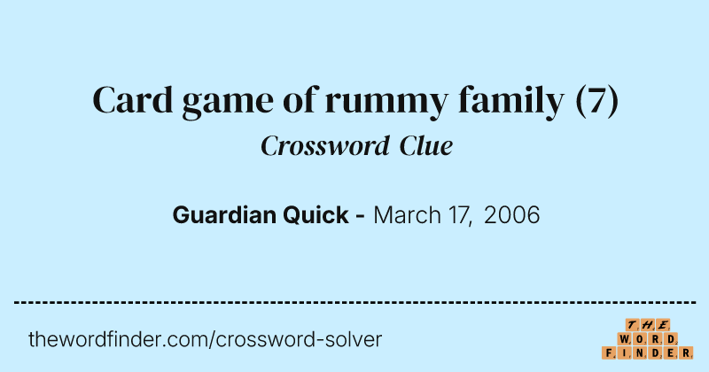 Card game of rummy family crossword clue image