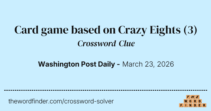 Card game based on Crazy Eights crossword clue image