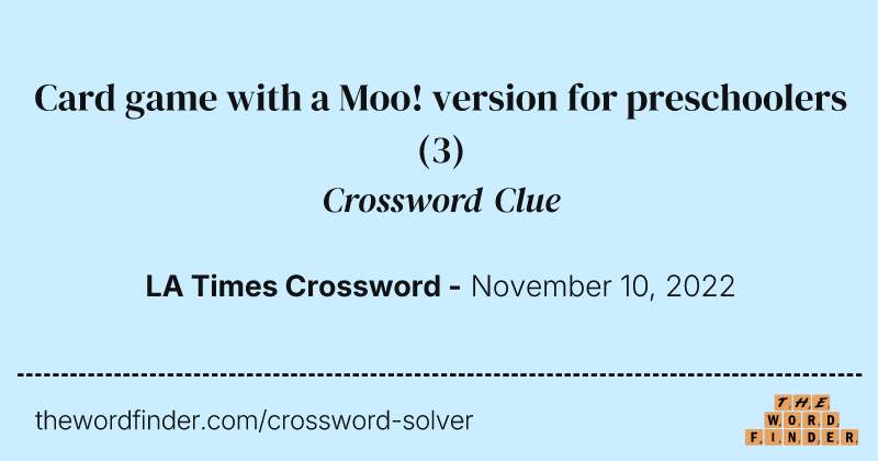 Card game with a Moo! version for preschoolers crossword clue image