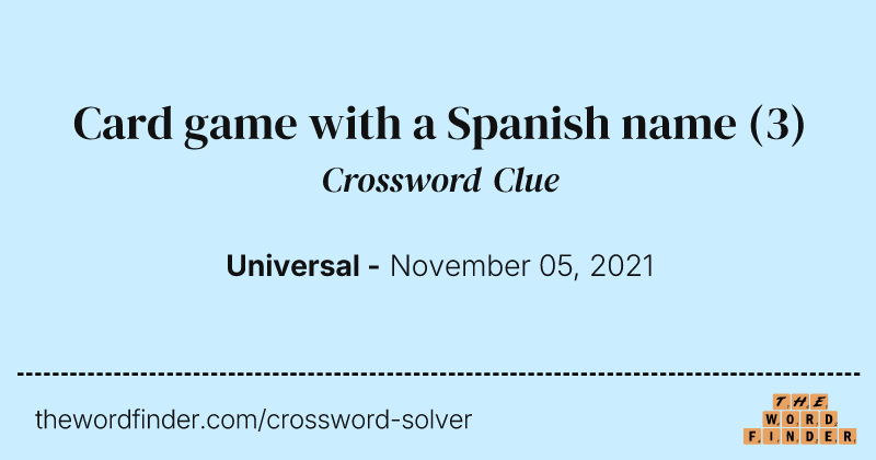 Card game with a Spanish name crossword clue image