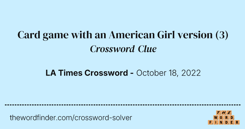 Card game with an American Girl version crossword clue image