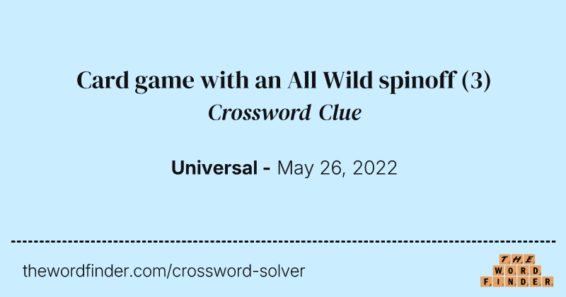 Card game with an All Wild spinoff crossword clue image
