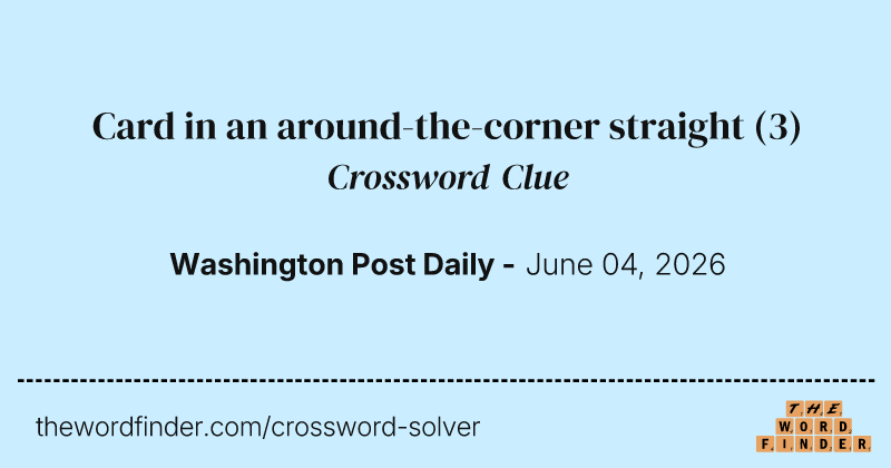 Card in an around-the-corner straight crossword clue image