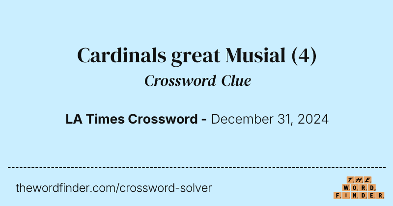 Cardinals great Musial crossword clue image
