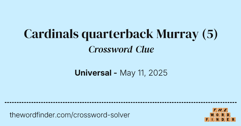 Cardinals quarterback Murray crossword clue image