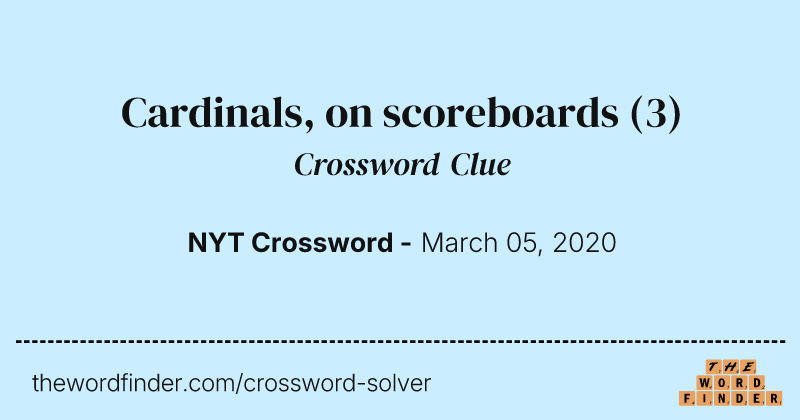 Cardinals, on scoreboards crossword clue image