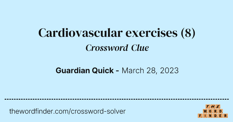 Cardiovascular exercises crossword clue image