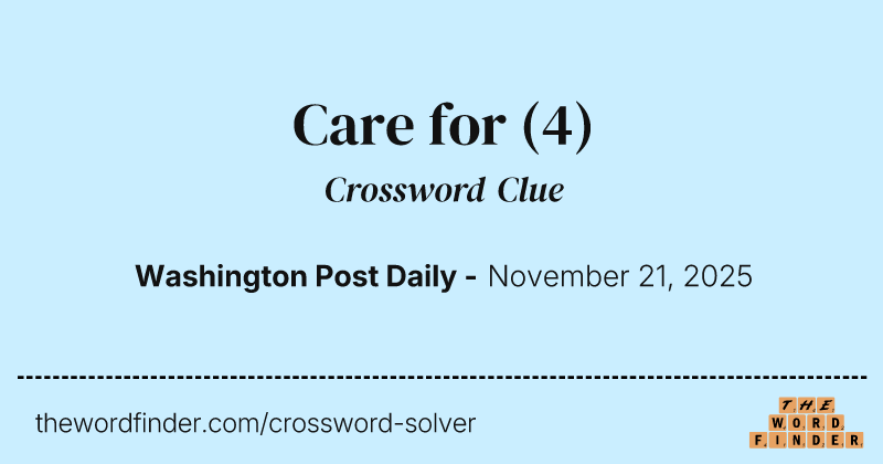 Care for crossword clue image