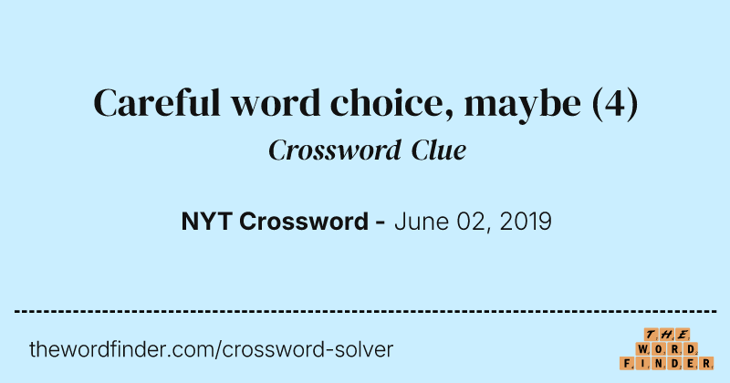 Careful word choice, maybe crossword clue image
