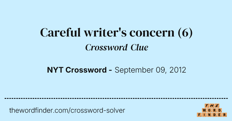 Careful writer's concern crossword clue image