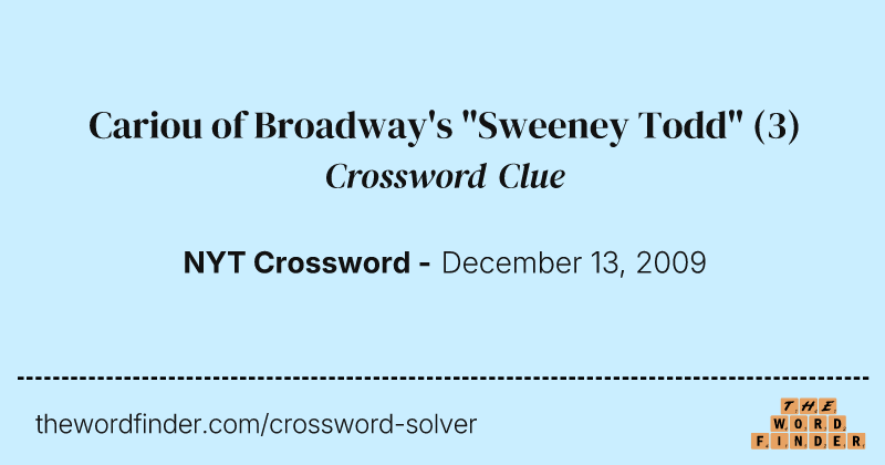 Cariou of Broadway's "Sweeney Todd" crossword clue image