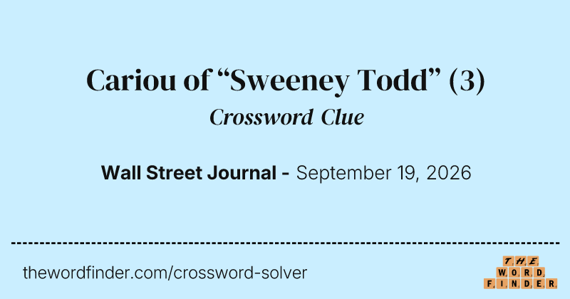 Cariou of “Sweeney Todd” crossword clue image