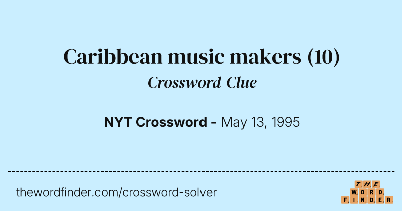 Caribbean music makers crossword clue image