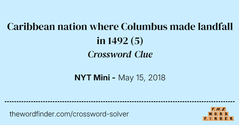 Caribbean nation where Columbus made landfall in 1492 crossword clue image