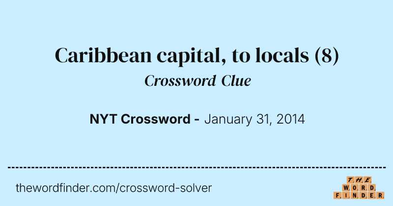 Caribbean capital, to locals crossword clue image