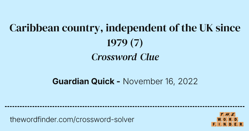 Caribbean country, independent of the UK since 1979 crossword clue image