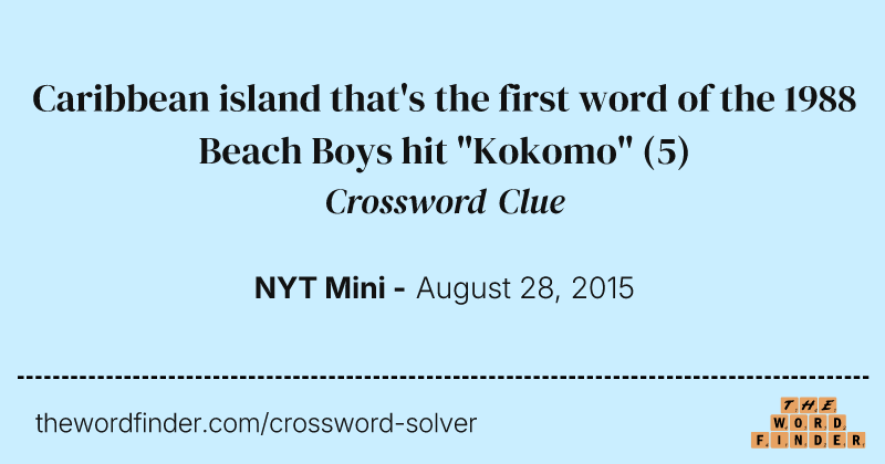 Caribbean island that's the first word of the 1988 Beach Boys hit "Kokomo" crossword clue image