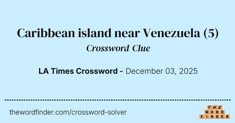Caribbean island near Venezuela crossword clue image