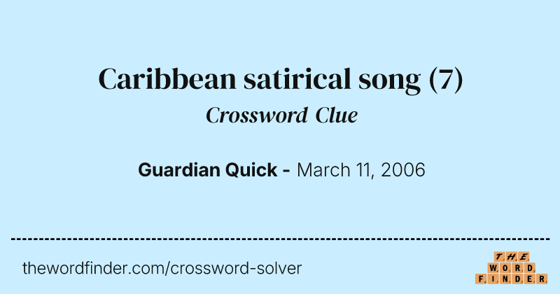 Caribbean satirical song crossword clue image