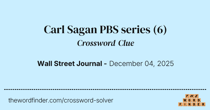 Carl Sagan PBS series crossword clue image