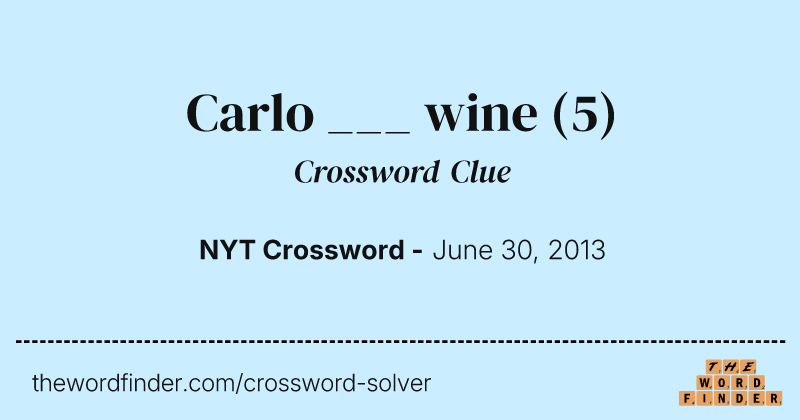 Carlo ___ wine crossword clue image