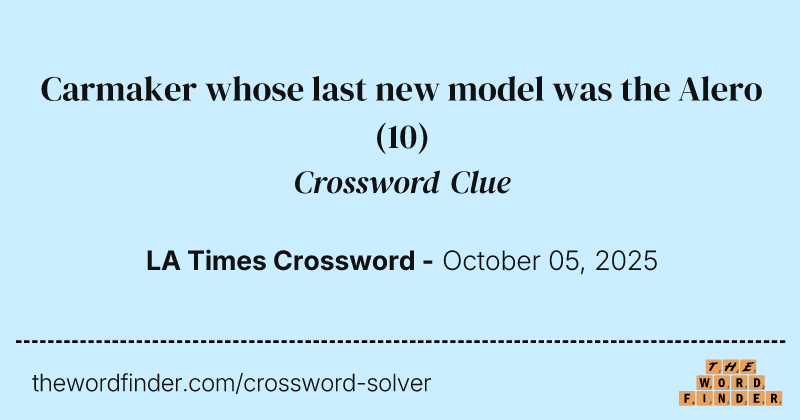 Carmaker whose last new model was the Alero crossword clue image