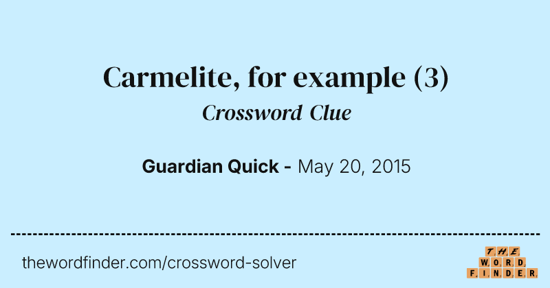 Carmelite, for example crossword clue image