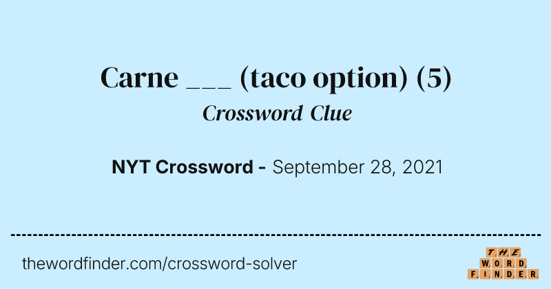 Carne ___ (taco option) crossword clue image