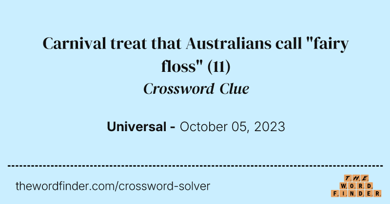Carnival treat that Australians call "fairy floss" crossword clue image