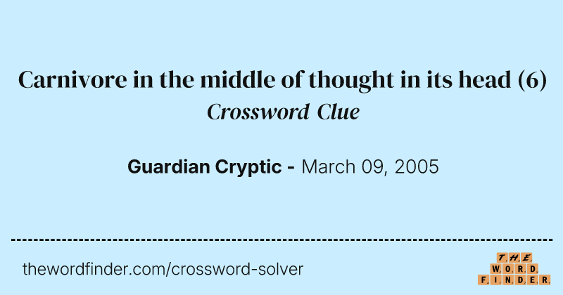 Carnivore in the middle of thought in its head crossword clue image