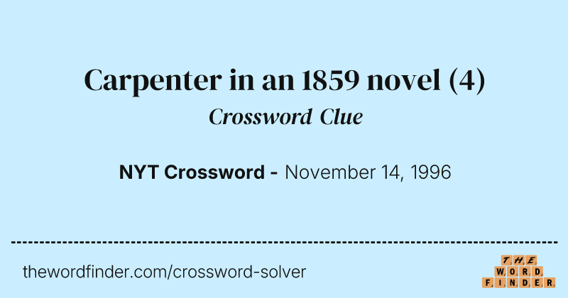 Carpenter in an 1859 novel crossword clue image