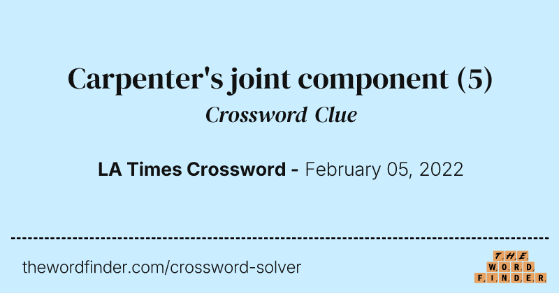 Carpenter's joint component crossword clue image