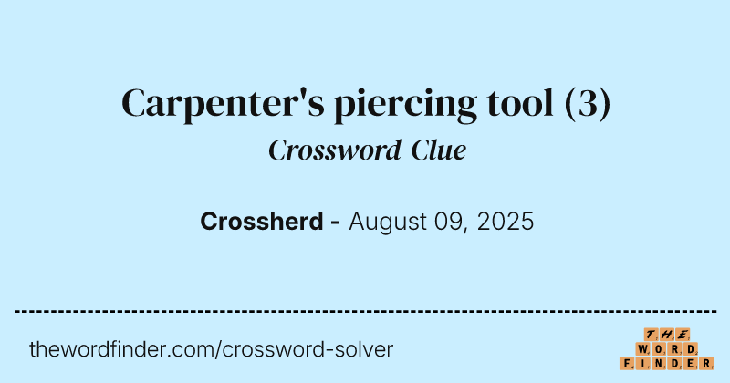 Carpenter's piercing tool crossword clue image