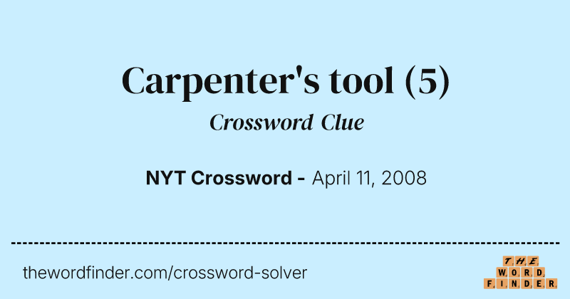 Carpenter's tool crossword clue image