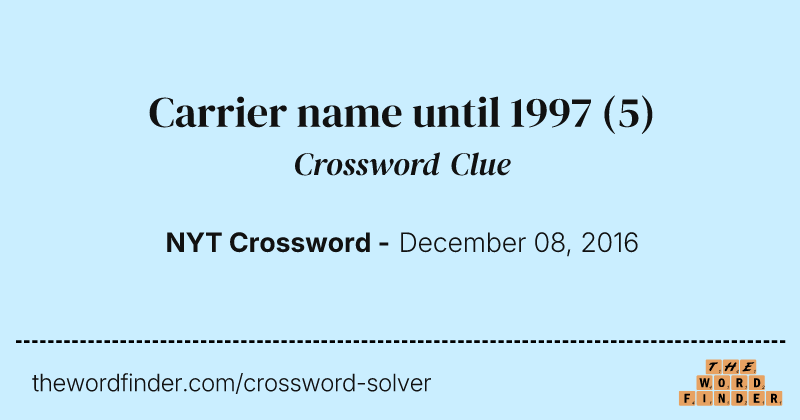 Carrier name until 1997 crossword clue image