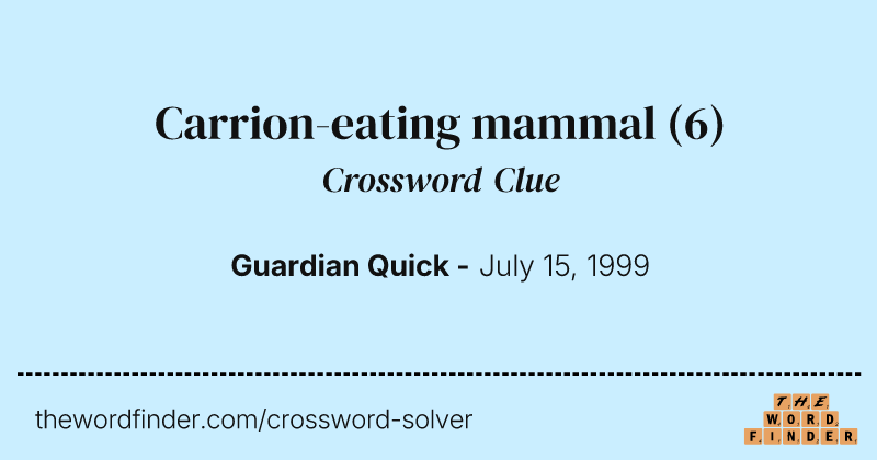 Carrion-eating mammal crossword clue image
