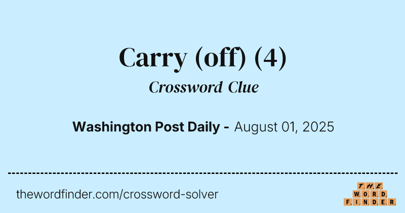 Carry (off) crossword clue image