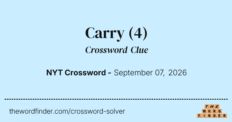 Carry crossword clue image