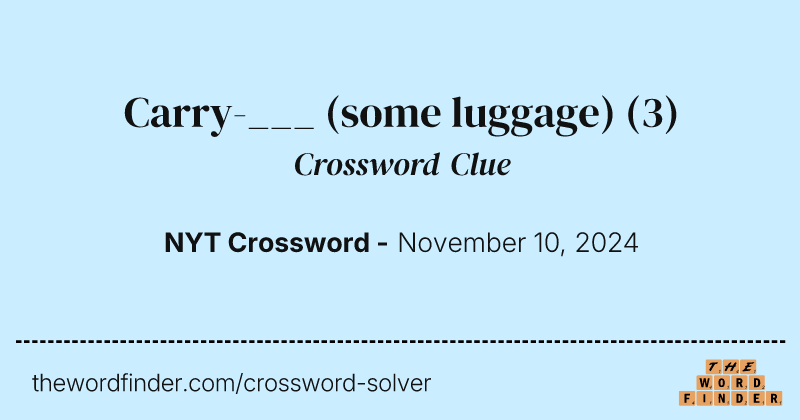 Carry-___ (some luggage) crossword clue image