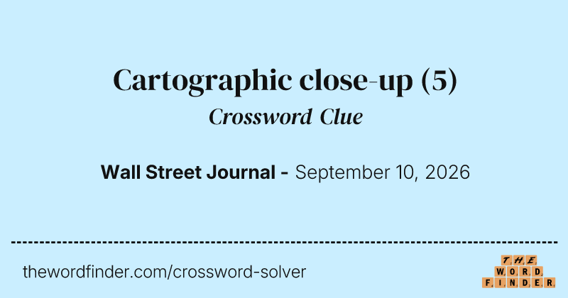 Cartographic close-up crossword clue image