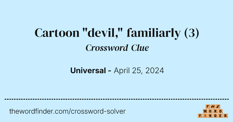 Cartoon "devil," familiarly crossword clue image