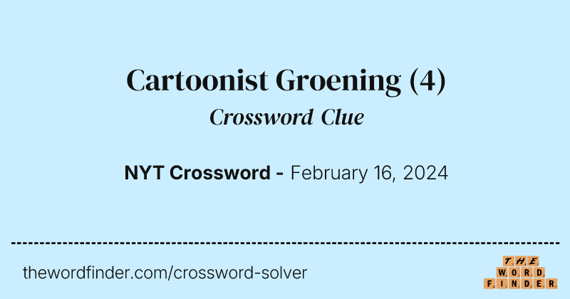 Cartoonist Groening crossword clue image