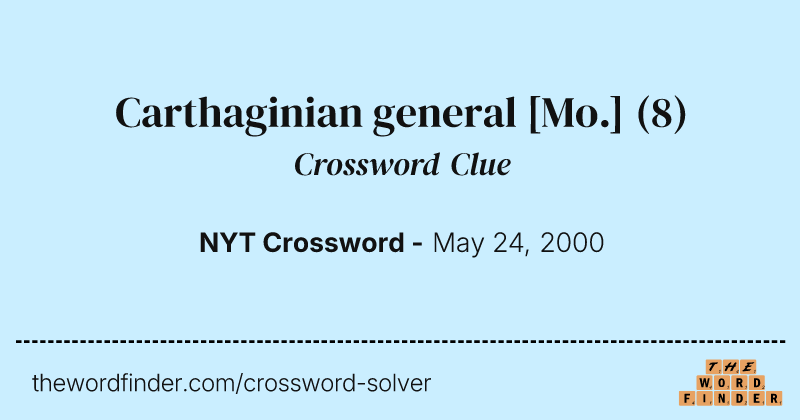 Carthaginian general [Mo.] crossword clue image