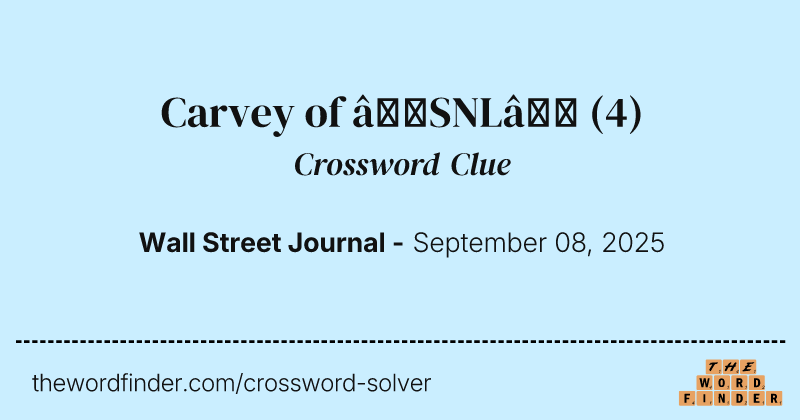 Carvey of “SNL” crossword clue image