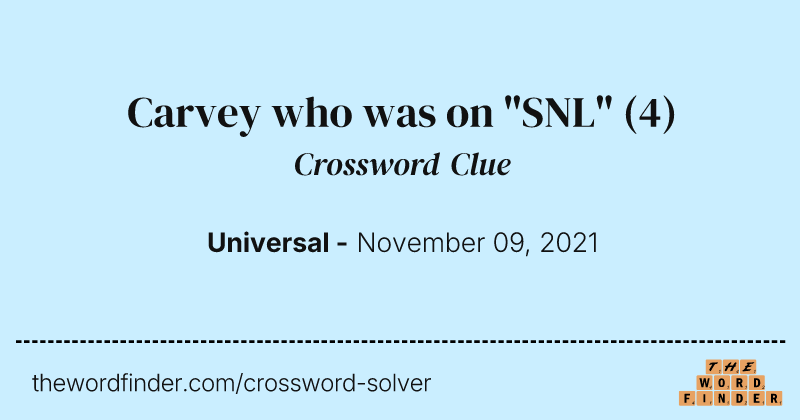 Carvey who was on "SNL" crossword clue image