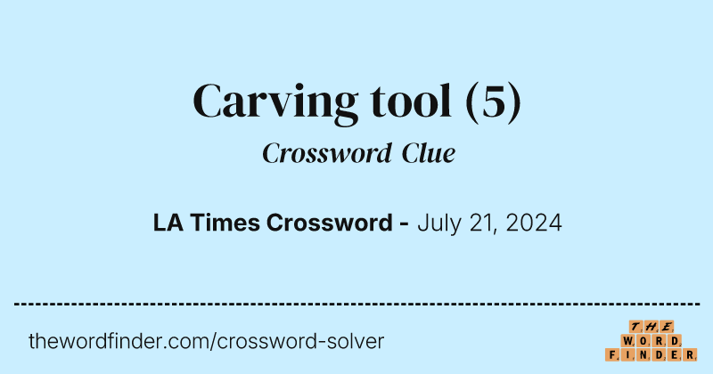 Carving tool crossword clue image