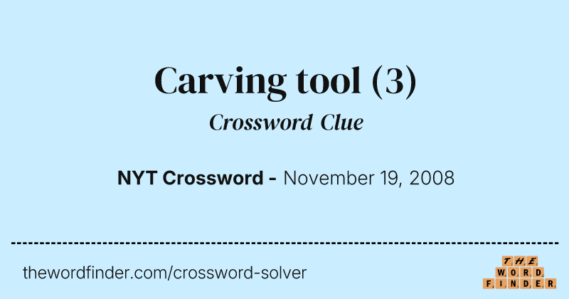 Carving tool crossword clue image
