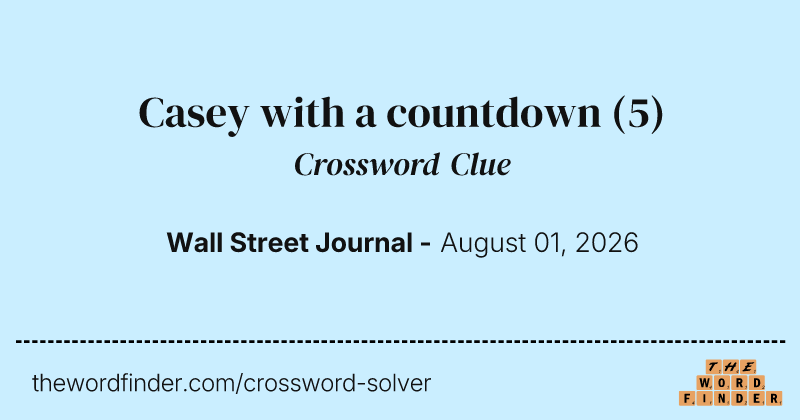 Casey with a countdown crossword clue image