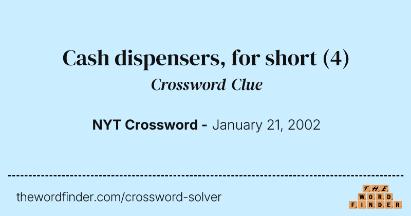 Cash dispensers, for short crossword clue image